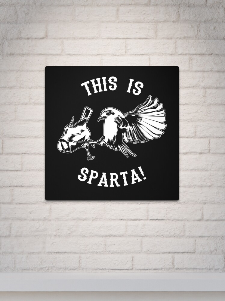 This Is Sparta Bird Meme | Hardcover Journal