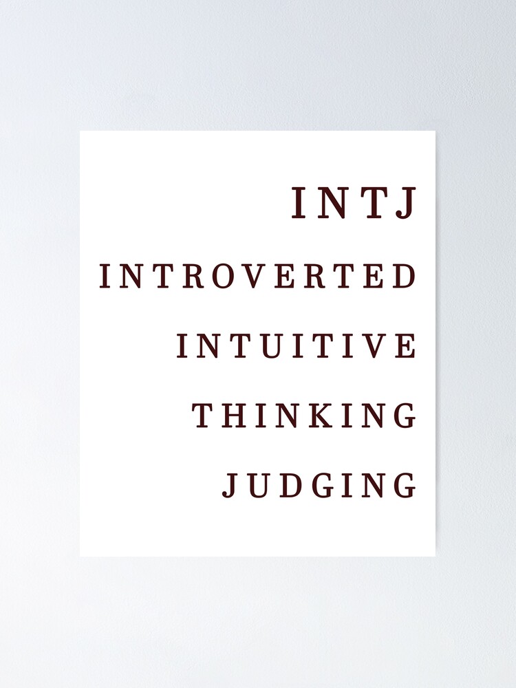 INTJ Introverted iNtuitive Thinking Judging