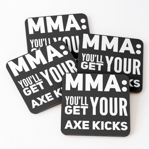 Item preview, MMA: You'll Get Your Axe Kicks designed and sold by HermoTees.