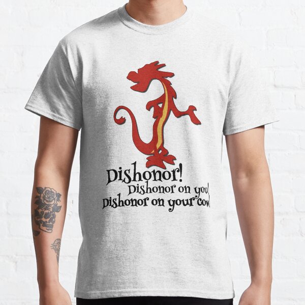 Mushu Mulan Dishonor Classic T-Shirt