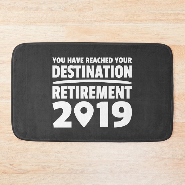 Artikelvorschau, Destination 2019 Retirement Rente Ruhestand entworfen und verkauft von Team150Designz.