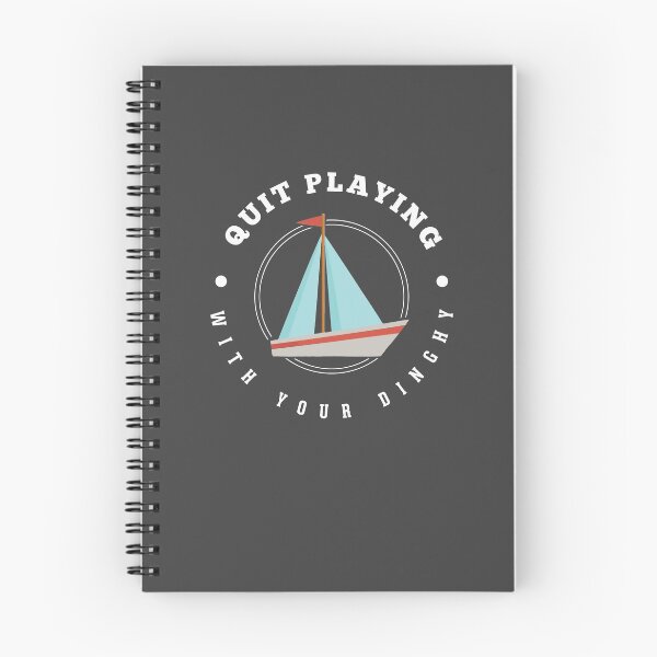 Item preview, Quit Playing With Your Dinghy designed and sold by Primotees.