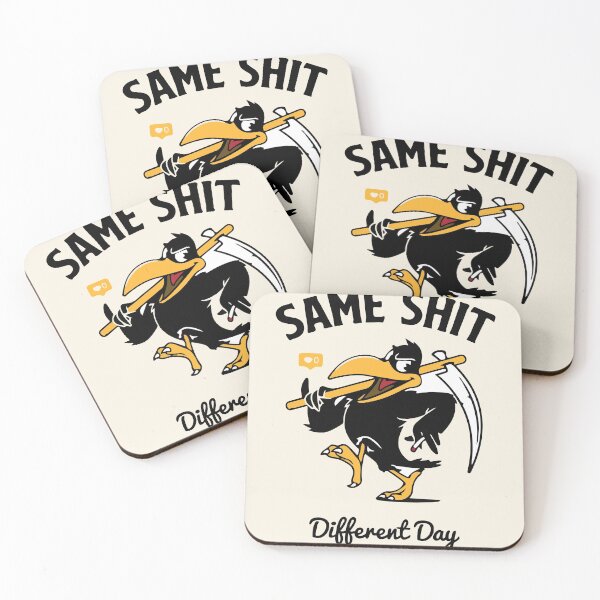 Item preview, Same Shit, Different Day designed and sold by Dr-Nuke.