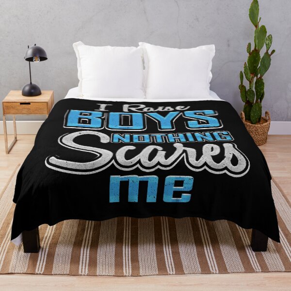 Item preview, I Raise Boys Nothing Scares Me designed and sold by LemoBoy.