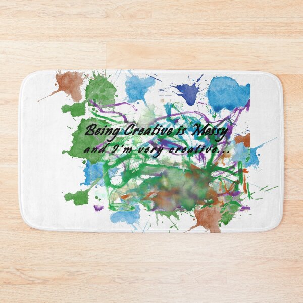Item preview, Being Creative is Messy designed and sold by kudzookeeper.