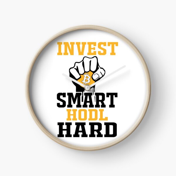 Investiere schlau und HODL hart! Uhr
