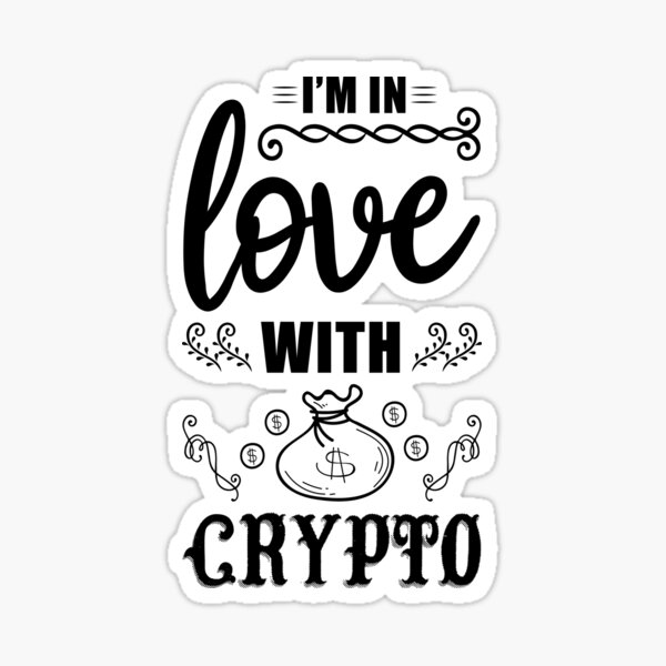 Ich bin verliebt in Krypto Sticker