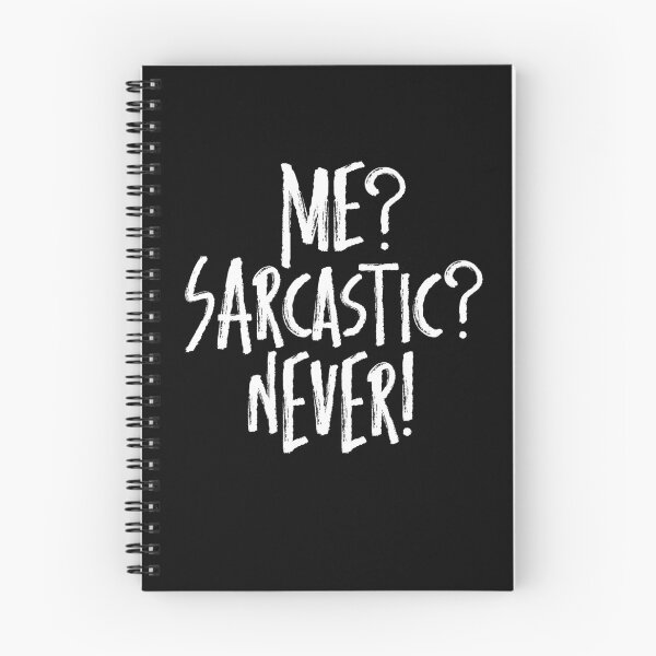 Item preview, Me? Sarcastic? No way! designed and sold by RAWWR.