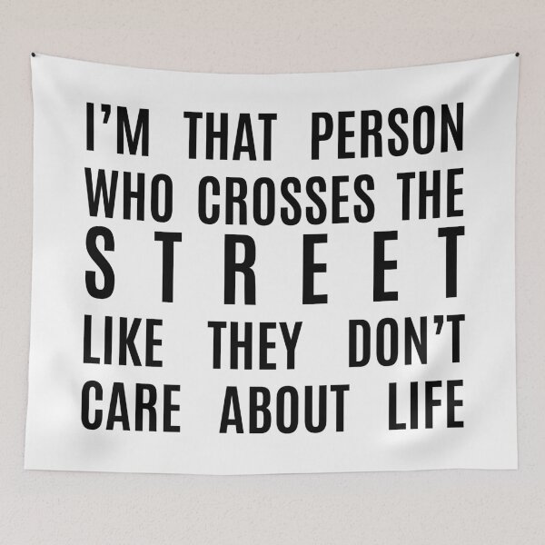 Item preview, I cross the street like I don't care about life designed and sold by lowercasev.