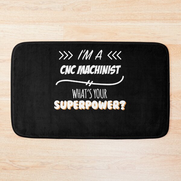 Item preview, CNC Machinist Funny Superpower Slogan Gift for every CNC Machinist Funny Slogan Hobby Work Worker designed and sold by trybest.