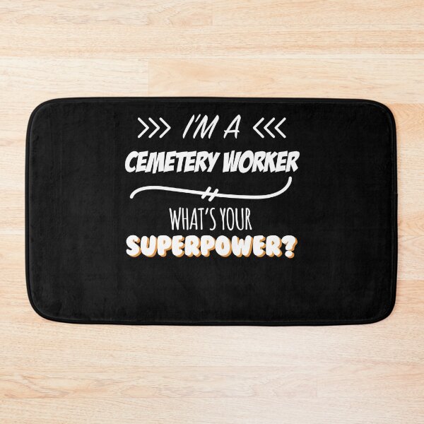 Item preview, Cemetery Worker Funny Superpower Slogan Gift for every Cemetery Worker Funny Slogan Hobby Work Worker designed and sold by mooony.