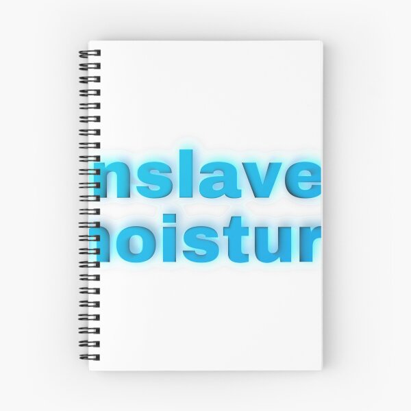 Item preview, Enslaved Moisture designed and sold by TeeVeeP.