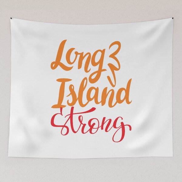 Item preview, Long Island Strong designed and sold by ProjectX23.