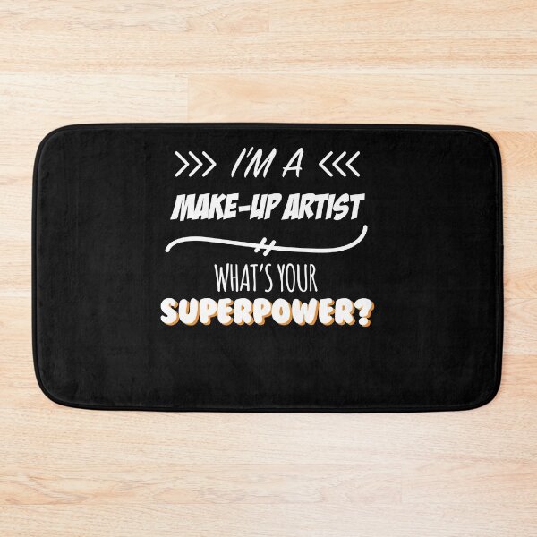 Item preview, Make-up Artist Funny Superpower Slogan Gift for every Make-up Artist Funny Slogan Hobby Work Worker designed and sold by trybest.