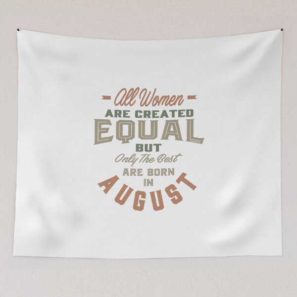 Item preview, Women The Best Are Born In August designed and sold by RafaelLopezz.