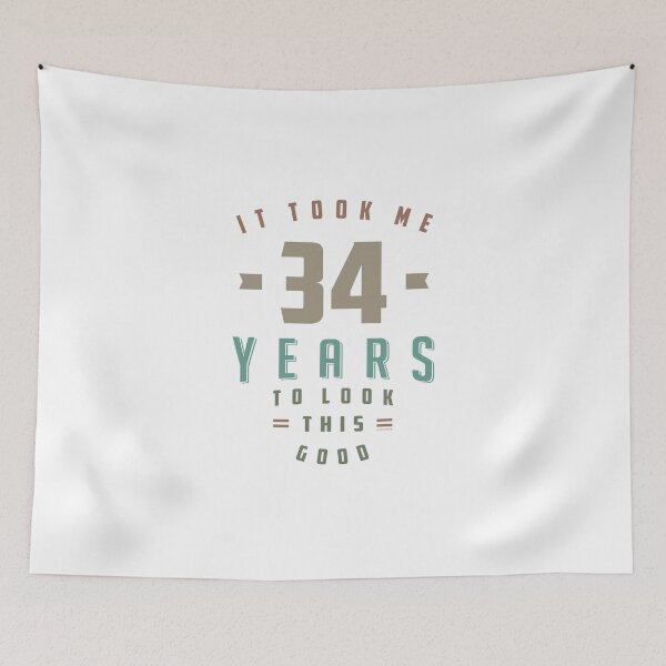 Item preview, It Took Me 34 Years designed and sold by RafaelLopezz.