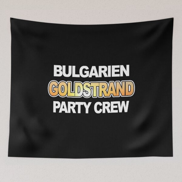Item preview, Bulgaria Golden Sands Party Crew Holidays Sun Sea designed and sold by Damn Fine Arts.