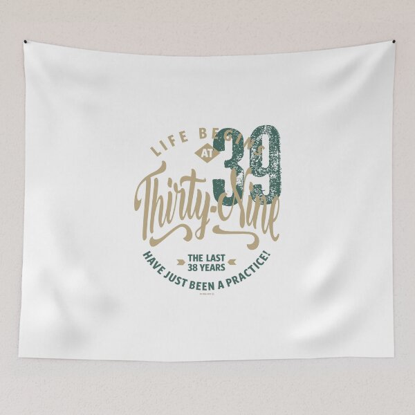 Item preview, Life Begins At 39 designed and sold by RafaelLopezz.