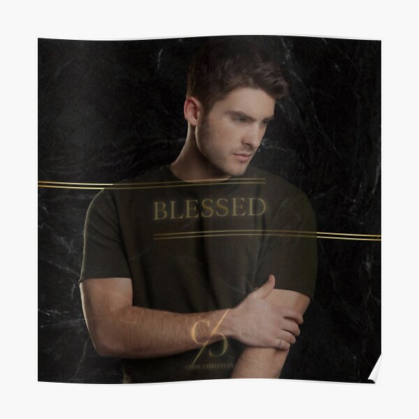 Cody Christian - Blessed Poster