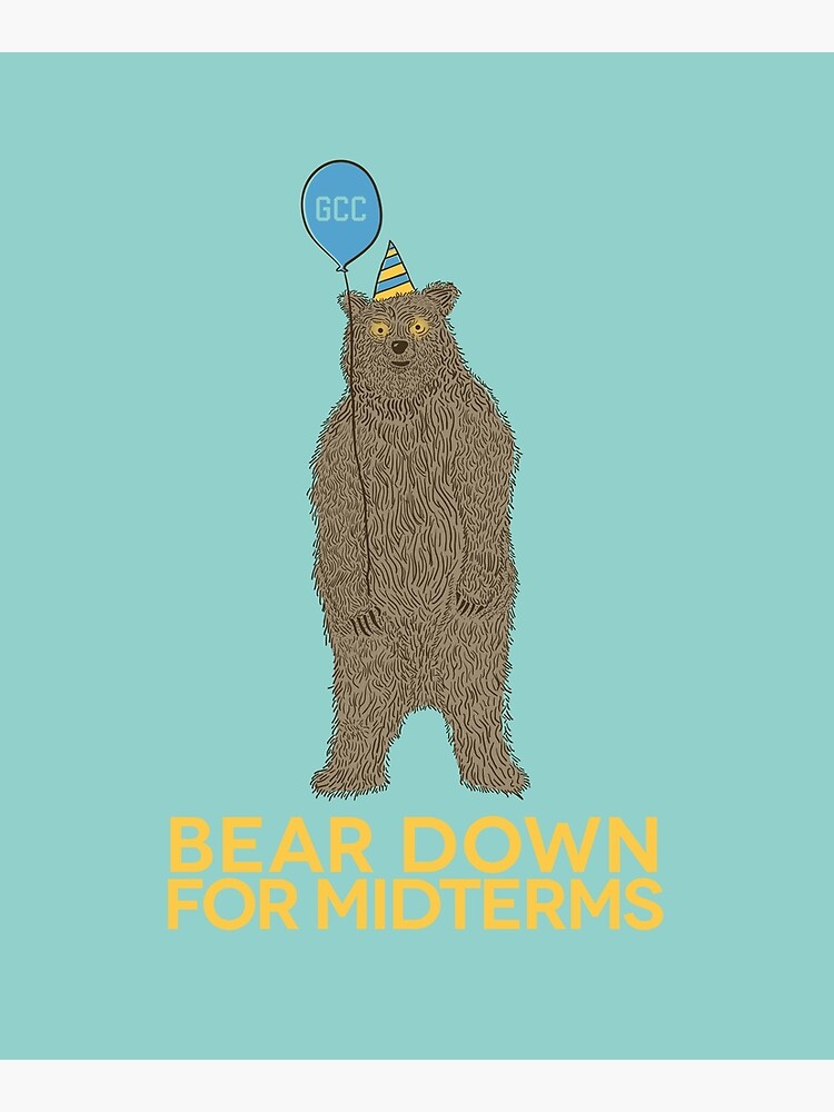 Bear Down for Midterms by andrewsteger