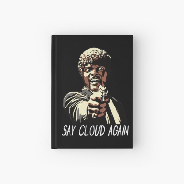 SAY CLOUD AGAIN Hardcover Journal