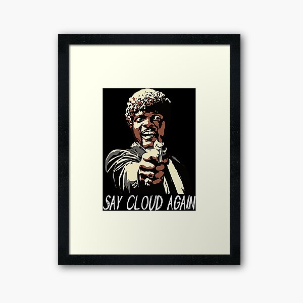 SAY CLOUD AGAIN Framed Art Print