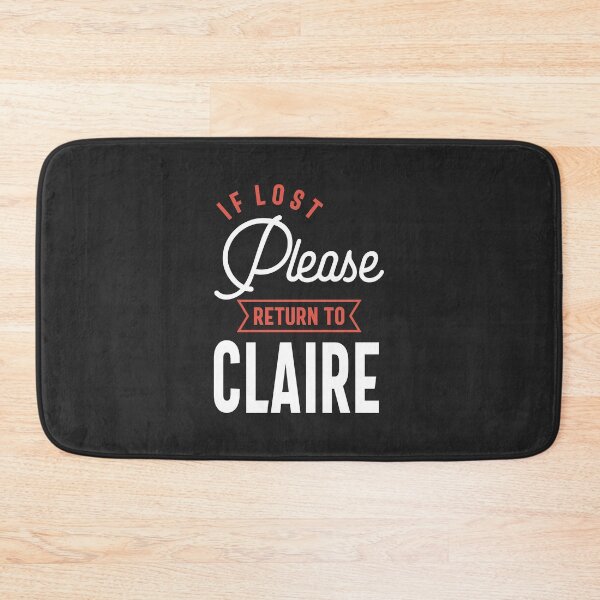 Item preview, If Lost Please Return to Claire designed and sold by cidolopez.