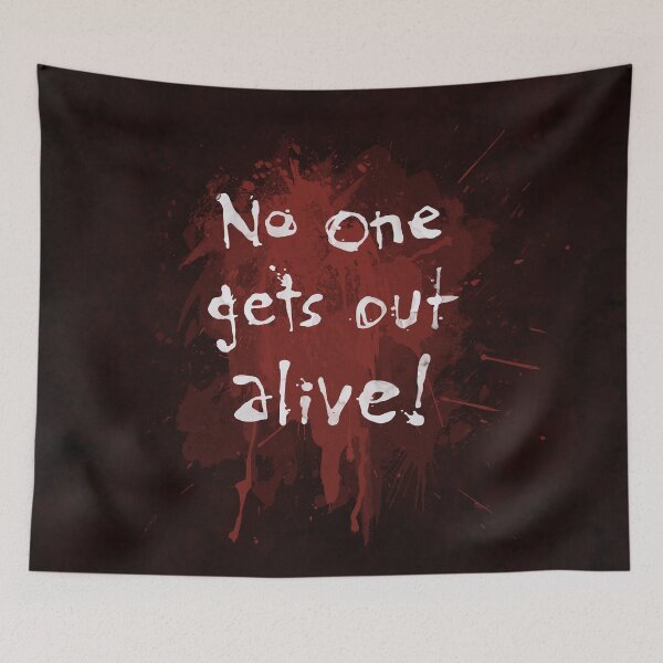 Item preview, No one gets out alive! designed and sold by strmberg.