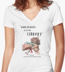 When in Doubt Go to The Library Motivational Quote Fitted V-Neck T-Shirt