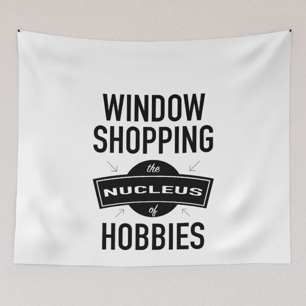 Item preview, Window Shopping - The Nucleus Of Hobbies designed and sold by deichmonster.