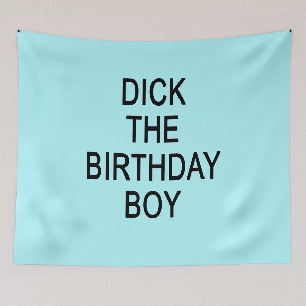 Item preview, DICK THE BIRTHDAY BOY designed and sold by VelcroFathoms.