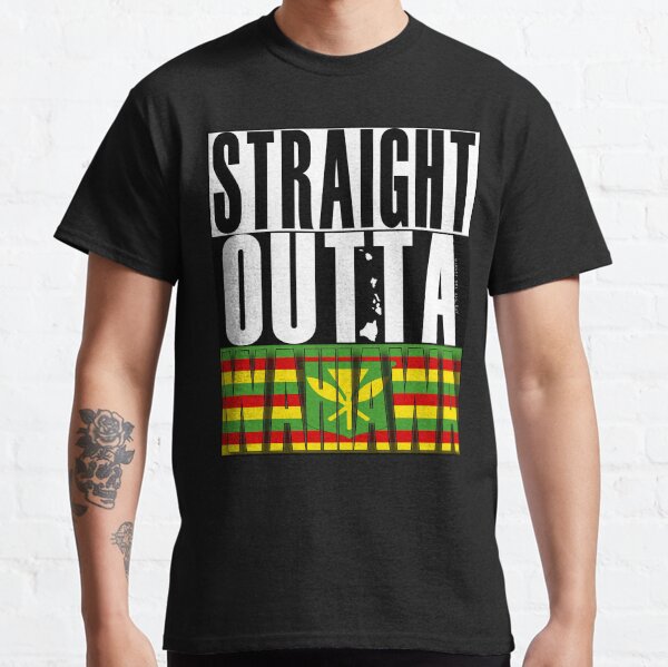 Straight Outta Wahiawa Kanaka Maoli by Hawaii Nei All Day Classic T-Shirt