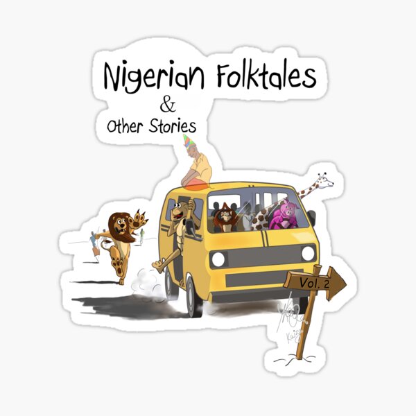 Nigerian folktales vol.2 t-shirt Sticker
