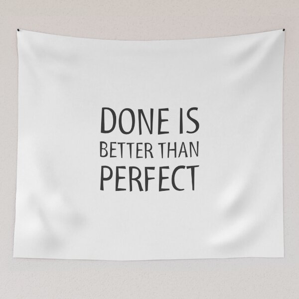 Item preview, DONE IS BETTER THAN PERFECT - MOTIVATIONAL QUOTE designed and sold by Inspirationmotivation.