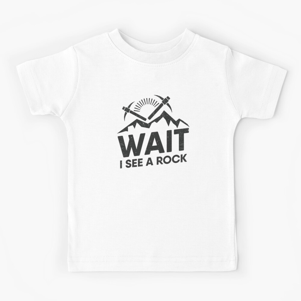 Geology T Shirt Geologist Shirt Geology Shirt Geology Gifts Geology Tee Geology Gift Wait I See A Rock Geologist T Shirt