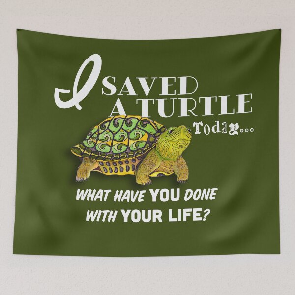 Item preview, I Saved A Turtle Today... designed and sold by Free-Spirit-Meg.