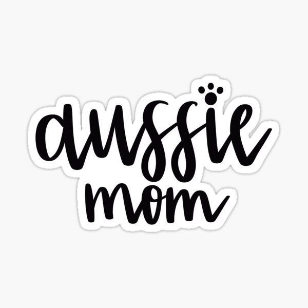 aussie mom Sticker