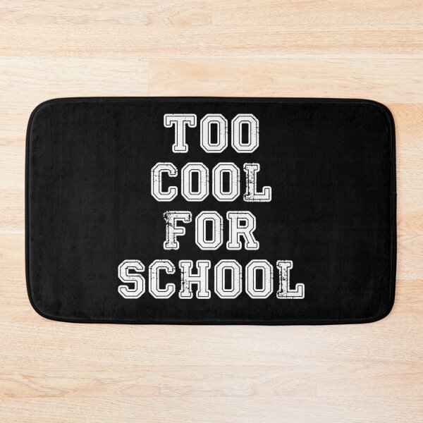 Item preview, Too Cool for School designed and sold by njmclean.