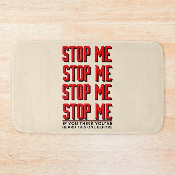 Item preview, Stop me, if you think you’ve heard this one before  designed and sold by ExistentialMex.