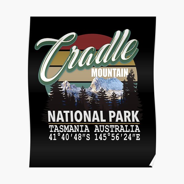 Cradle Mountain National Park with GPS Location Tasmania Australia Poster