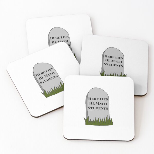 Item preview, Here lies IB HL Math students designed and sold by tess-siah.