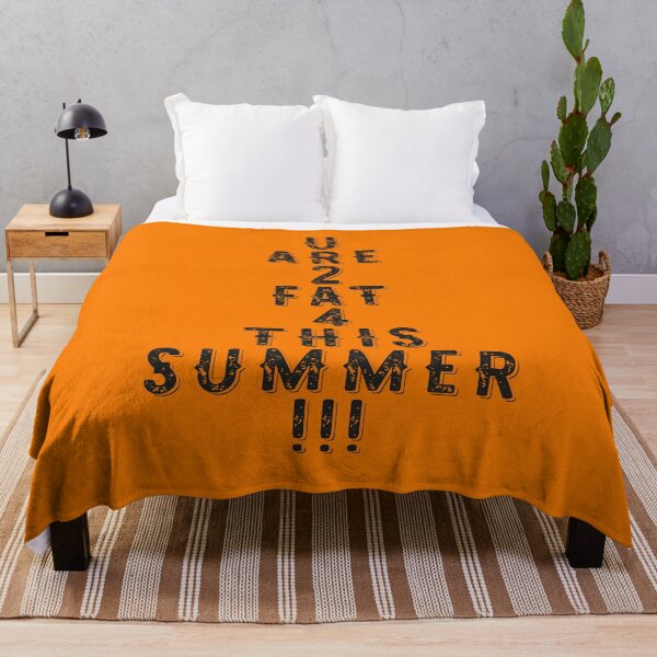 Item preview, You are too FAT for this summer! designed and sold by Hell-Prints.