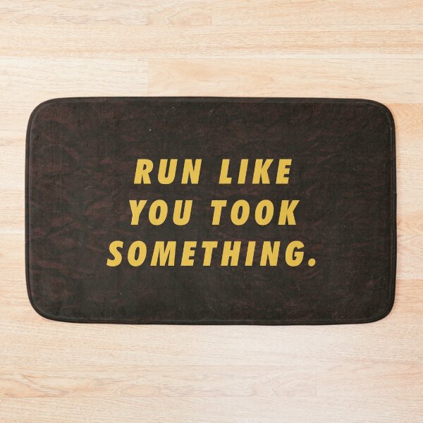 Item preview, Run like you took something Moving Forward designed and sold by artworkbyrihen.