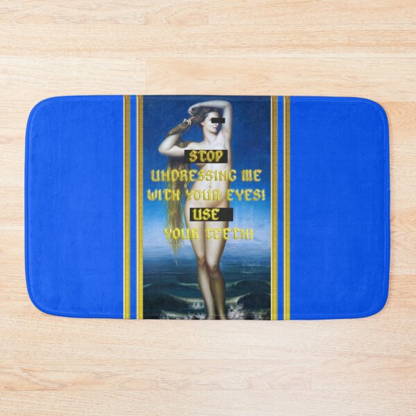 Item preview, Stop Undressing Me With Your Eyes! Use Your Teeth! designed and sold by mensijazavcevic.
