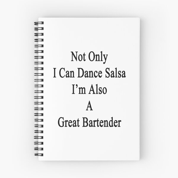Item preview, Not Only I Can Dance Salsa I'm Also A Great Bartender  designed and sold by supernova23.