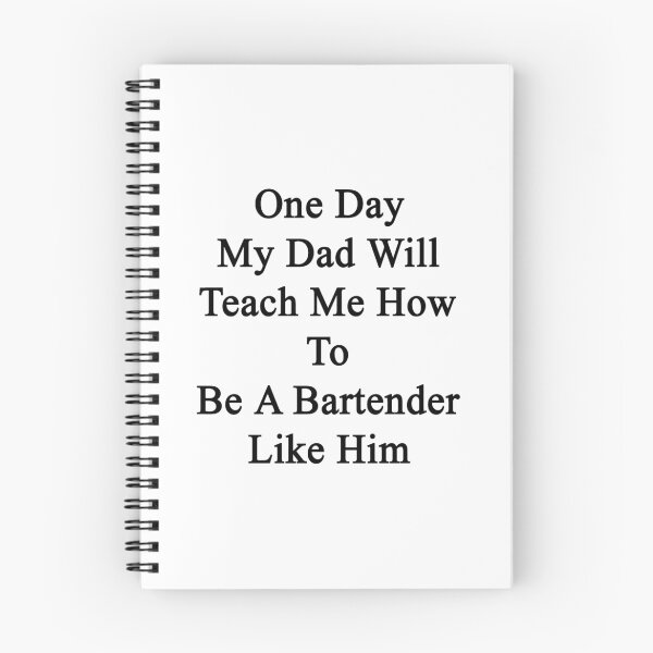 Item preview, One Day My Dad Will Teach Me How To Be A Bartender Like Him  designed and sold by supernova23.