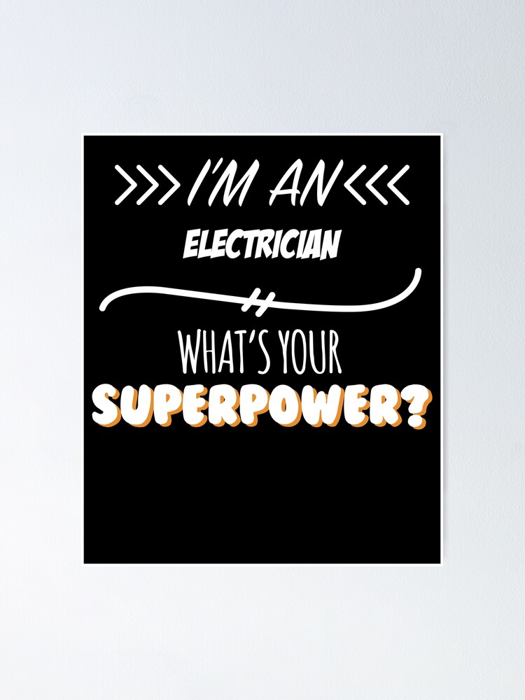 "Electrician Funny Superpower Slogan Gift for every Electrician Funny