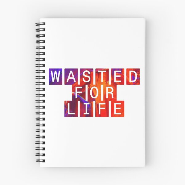 Item preview, Wasted For Life designed and sold by SassyClassyMe.