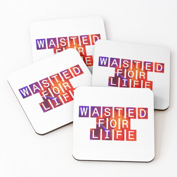 Item preview, Wasted For Life designed and sold by SassyClassyMe.