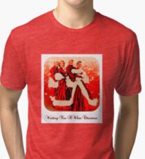 Wishing you a White Christmas Tri-blend T-Shirt